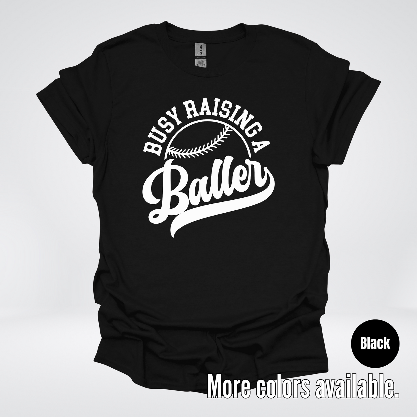 Busy Raising A Baller – White Design – Baseball Softball T-Shirt