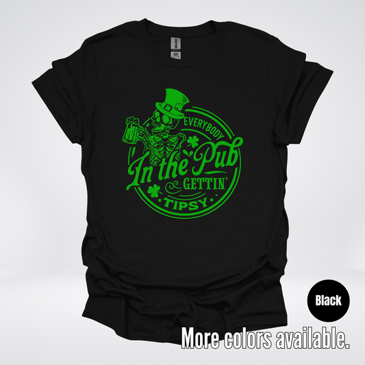 Everybody In The Pub Gettin Tipsy – Green Skeleton And A Beer – Saint Patrick’s Day T-Shirt