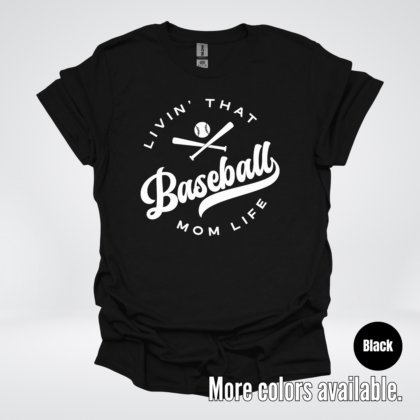 Livin’ That Baseball Mom Life T-Shirt
