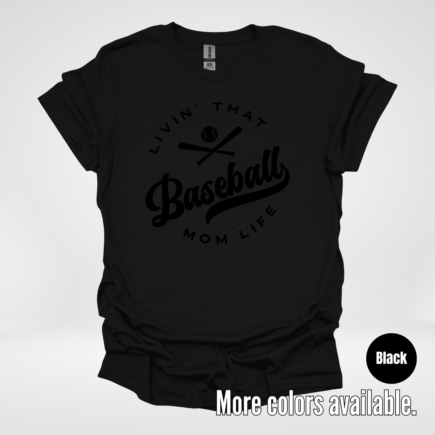 Livin’ That Baseball Mom Life – Black Design - T-Shirt