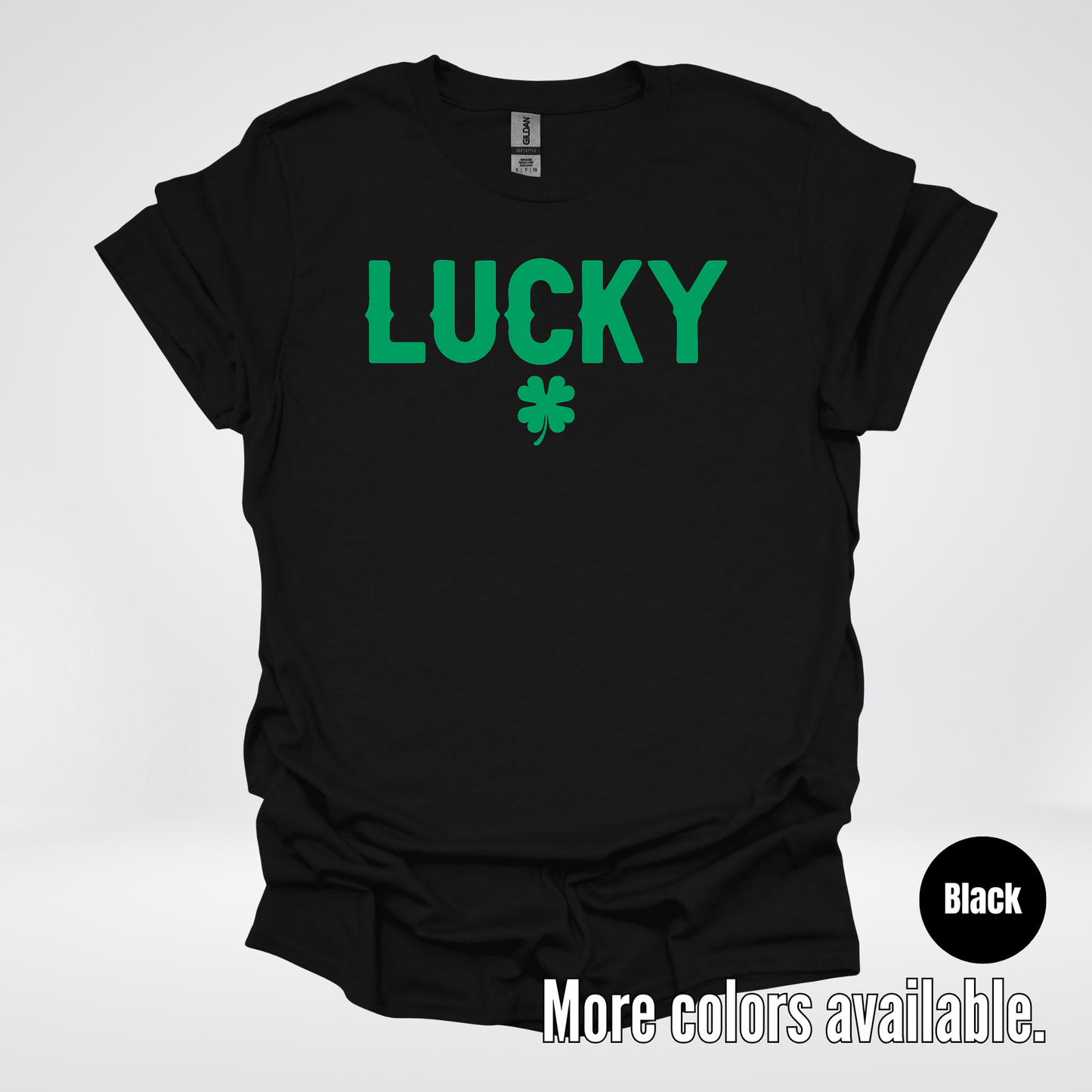 Lucky & Four Leaf Clover - Green Design - Saint Patrick's Day T-Shirt