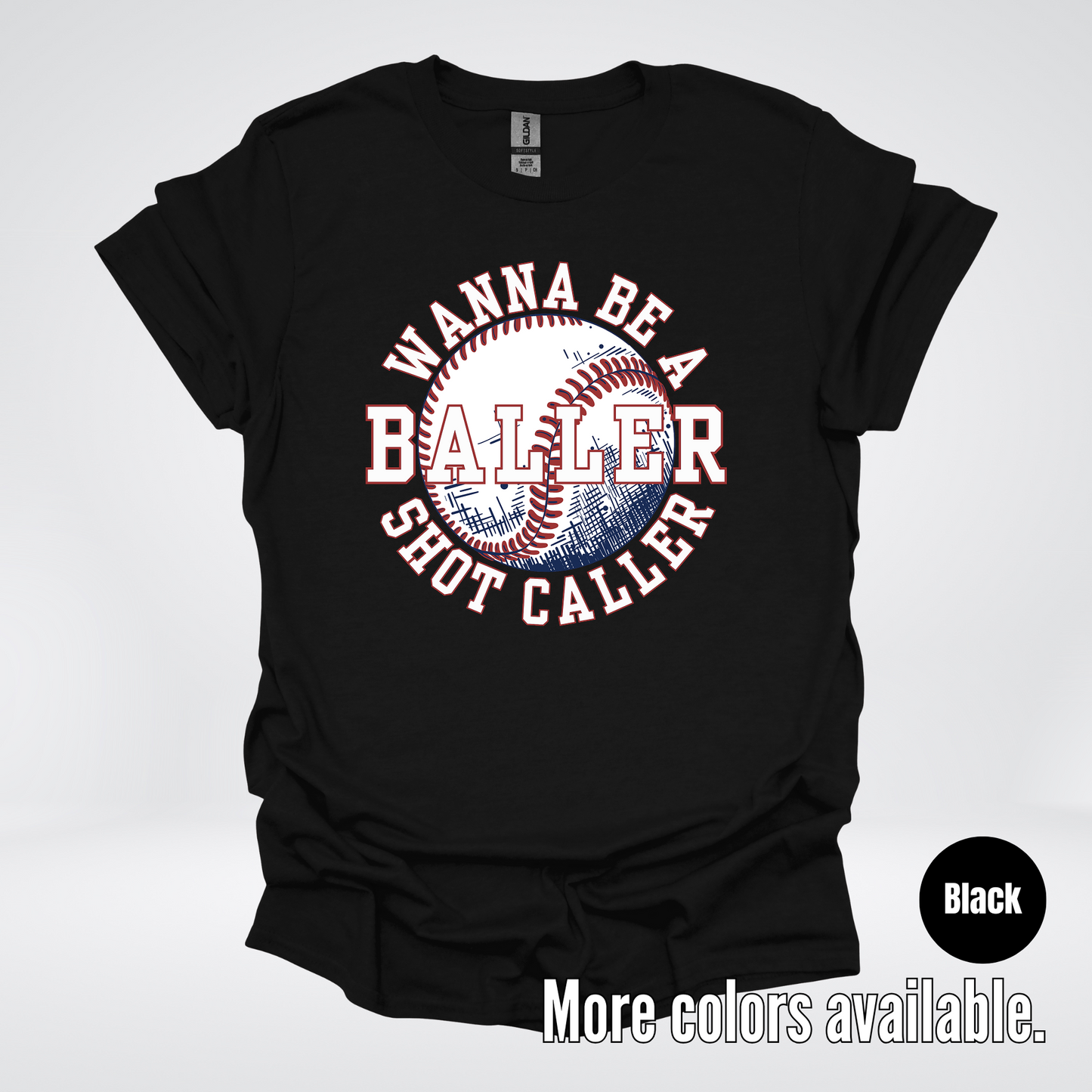 Wanna Be A Baller Shot Caller T-Shirt