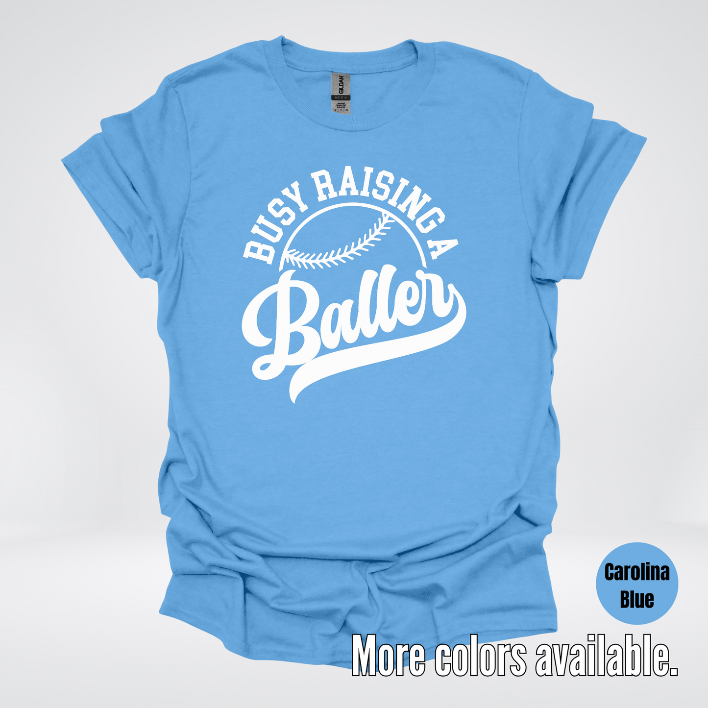 Busy Raising A Baller – White Design – Baseball Softball T-Shirt