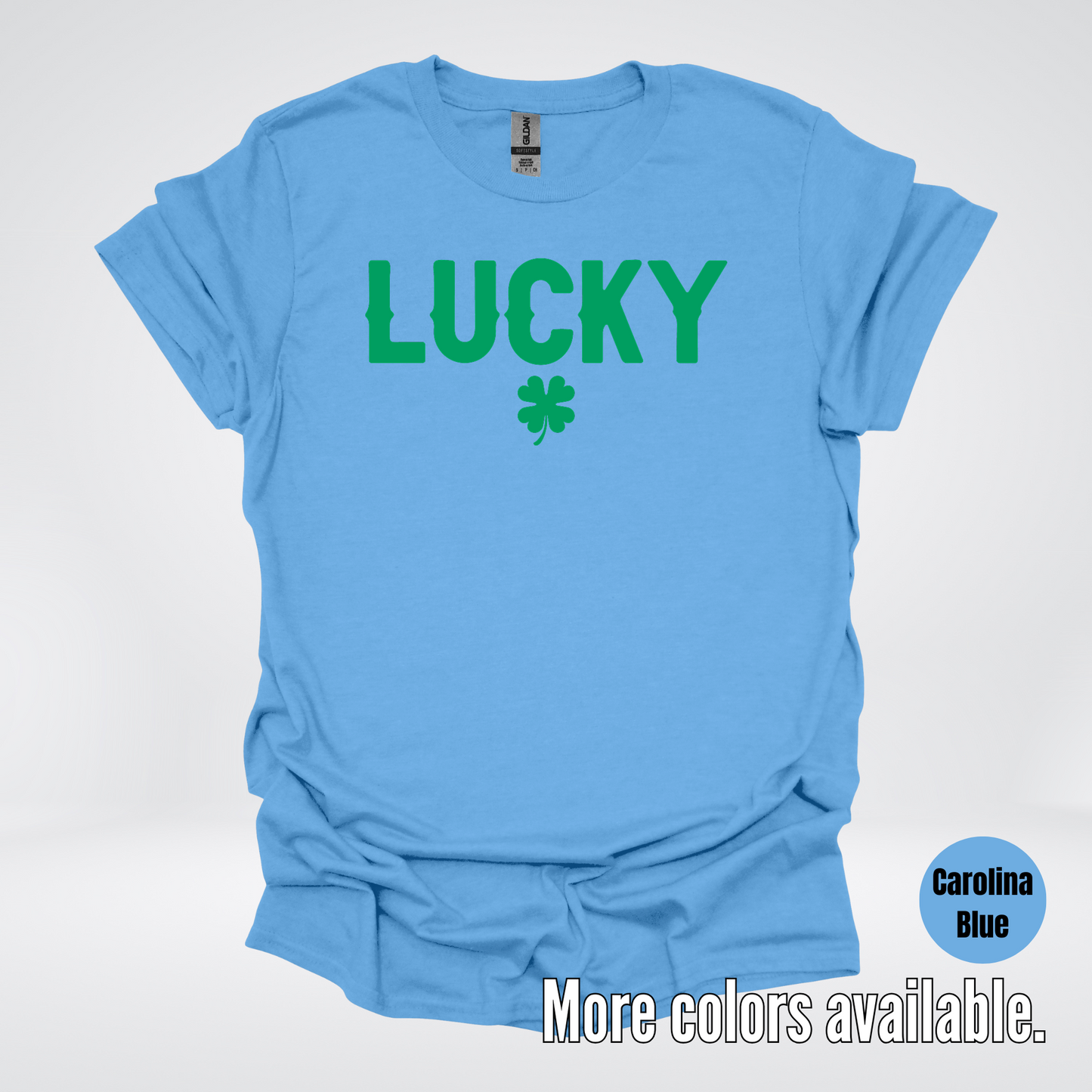 Lucky & Four Leaf Clover - Green Design - Saint Patrick's Day T-Shirt