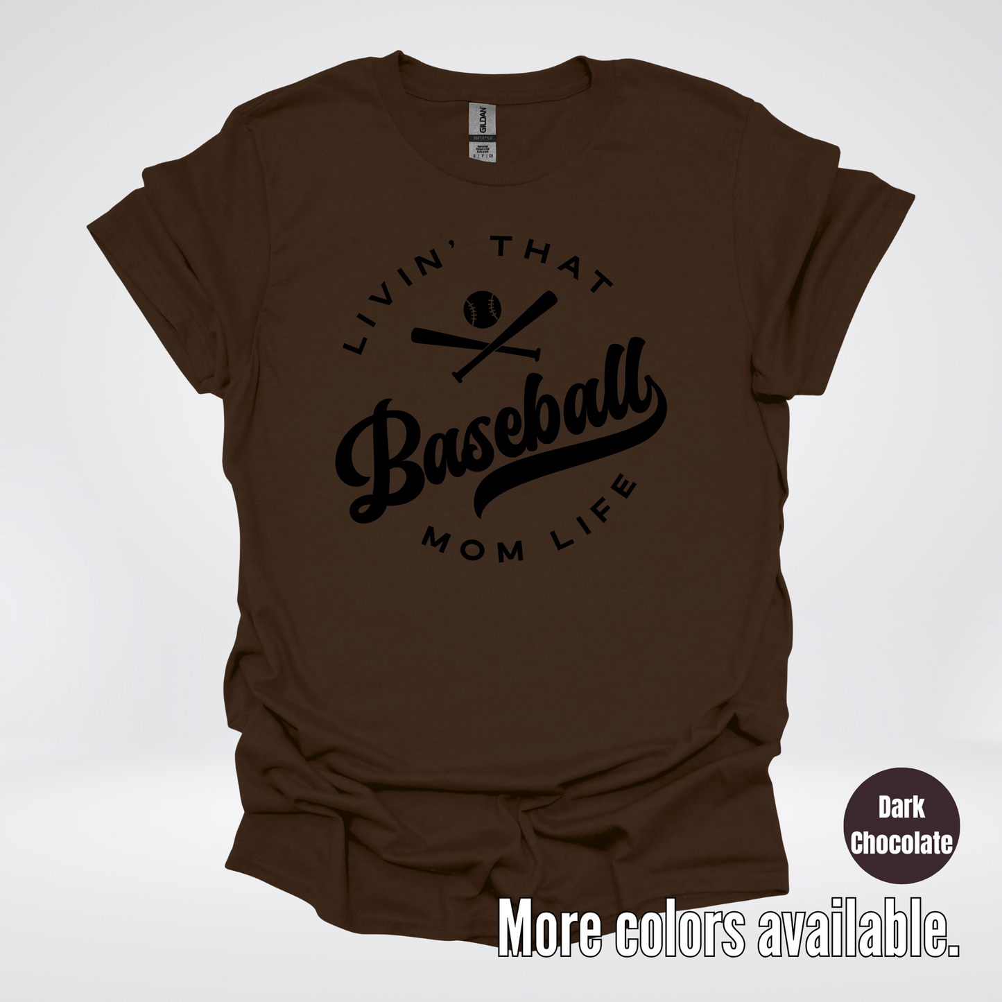Livin’ That Baseball Mom Life – Black Design - T-Shirt
