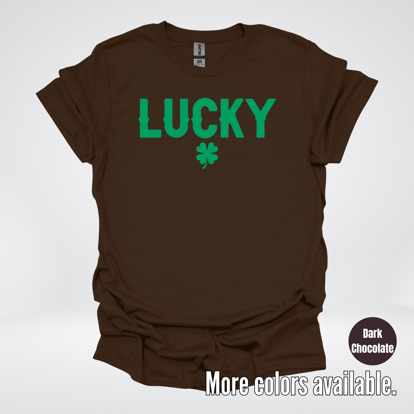 Lucky & Four Leaf Clover - Green Design - Saint Patrick's Day T-Shirt