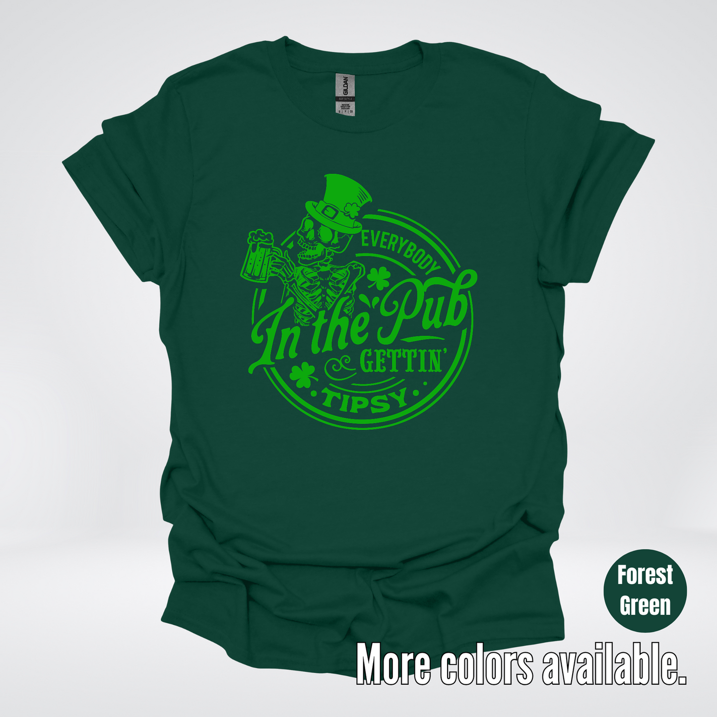 Everybody In The Pub Gettin Tipsy – Green Skeleton And A Beer – Saint Patrick’s Day T-Shirt