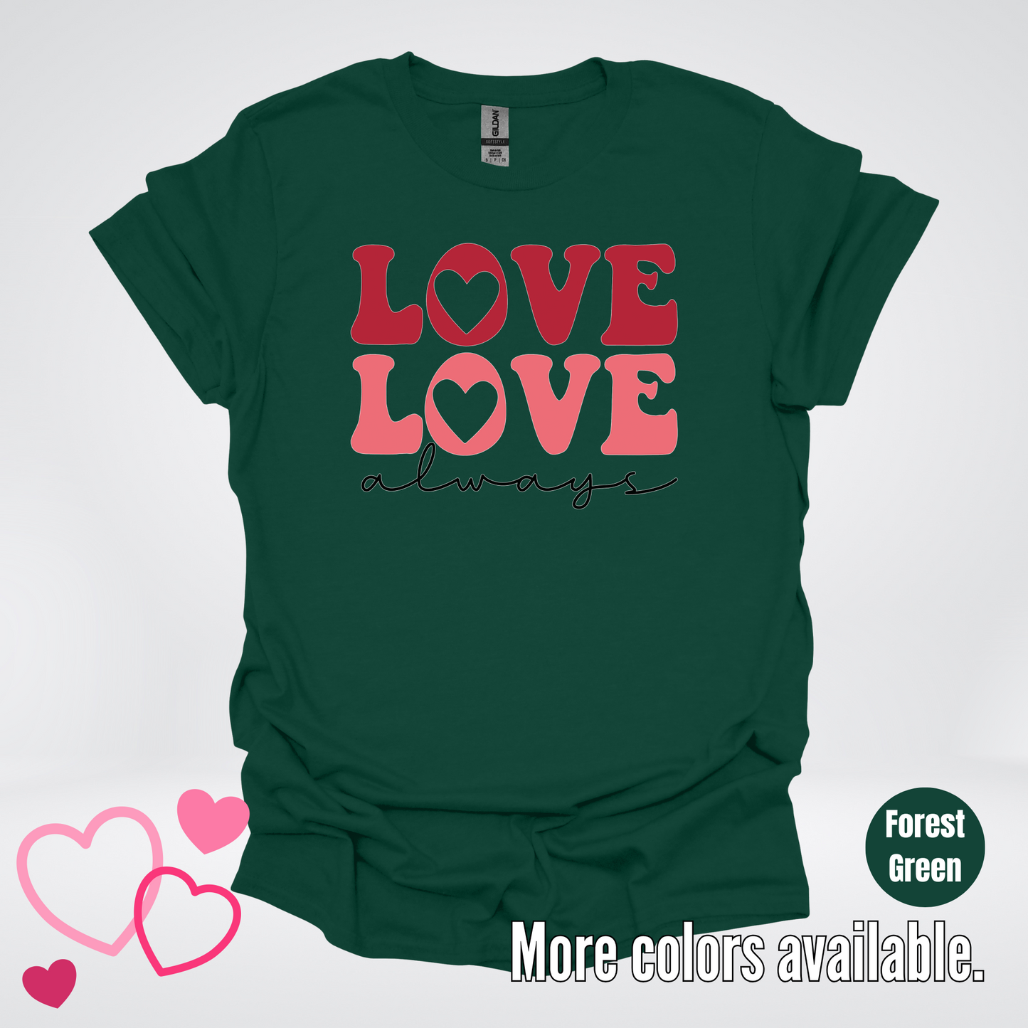 Love Love Always T-Shirt