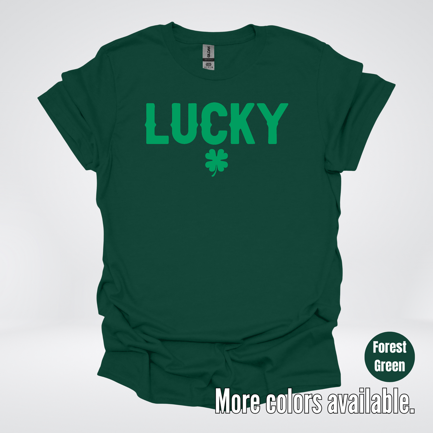Lucky & Four Leaf Clover - Green Design - Saint Patrick's Day T-Shirt