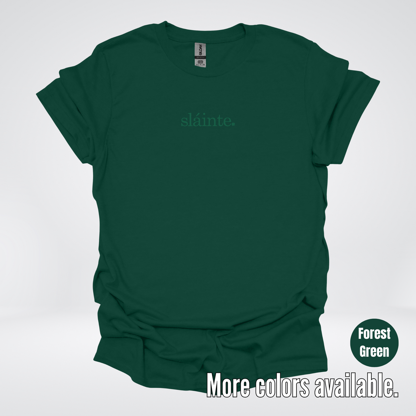 Slainte - Forest Green Design – Saint Patrick’s Day T-Shirt