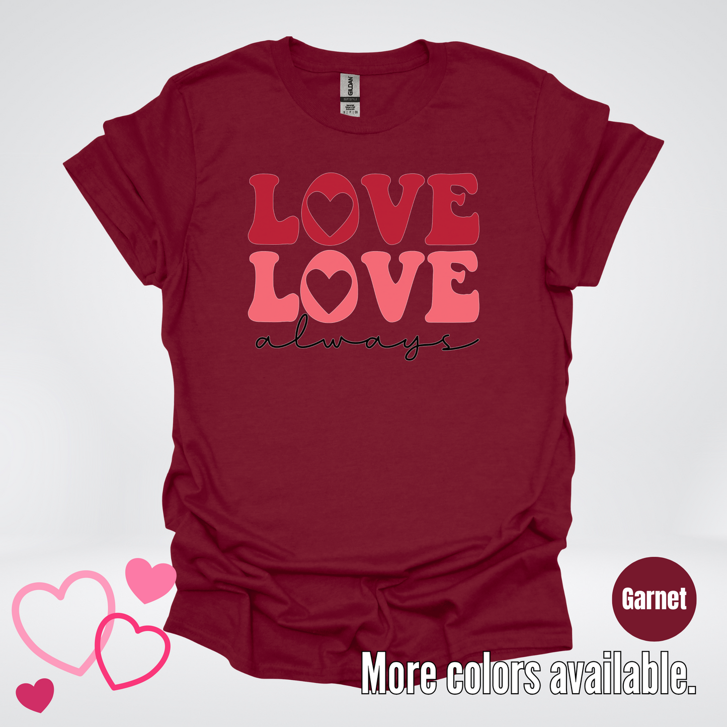 Love Love Always T-Shirt