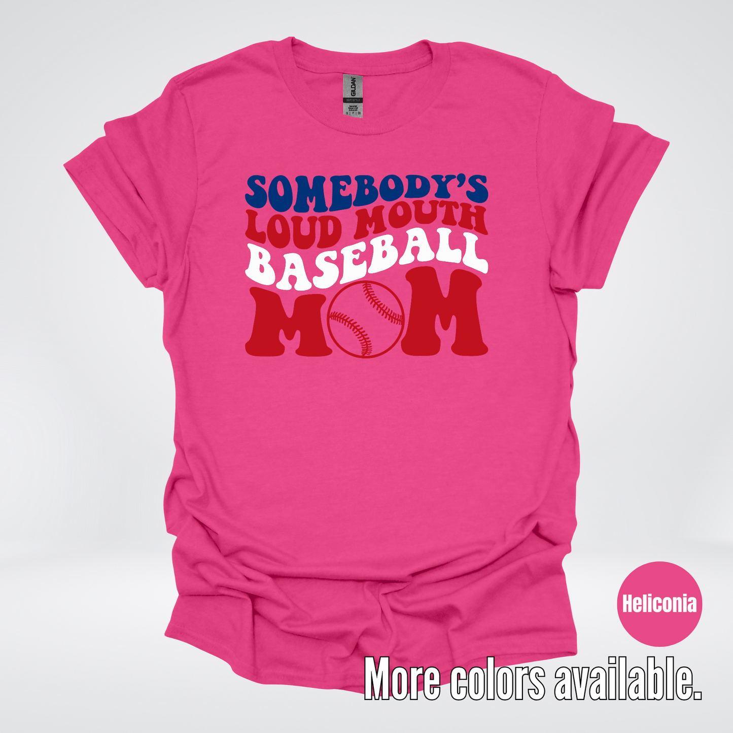 Somebody's Loud Mouth Baseball Mom T-Shirt