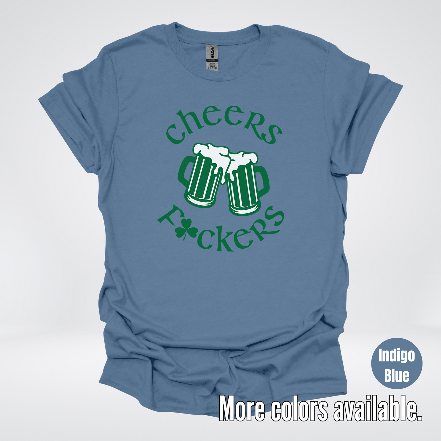 Cheers F’ers– Saint Patrick’s Day T-Shirt