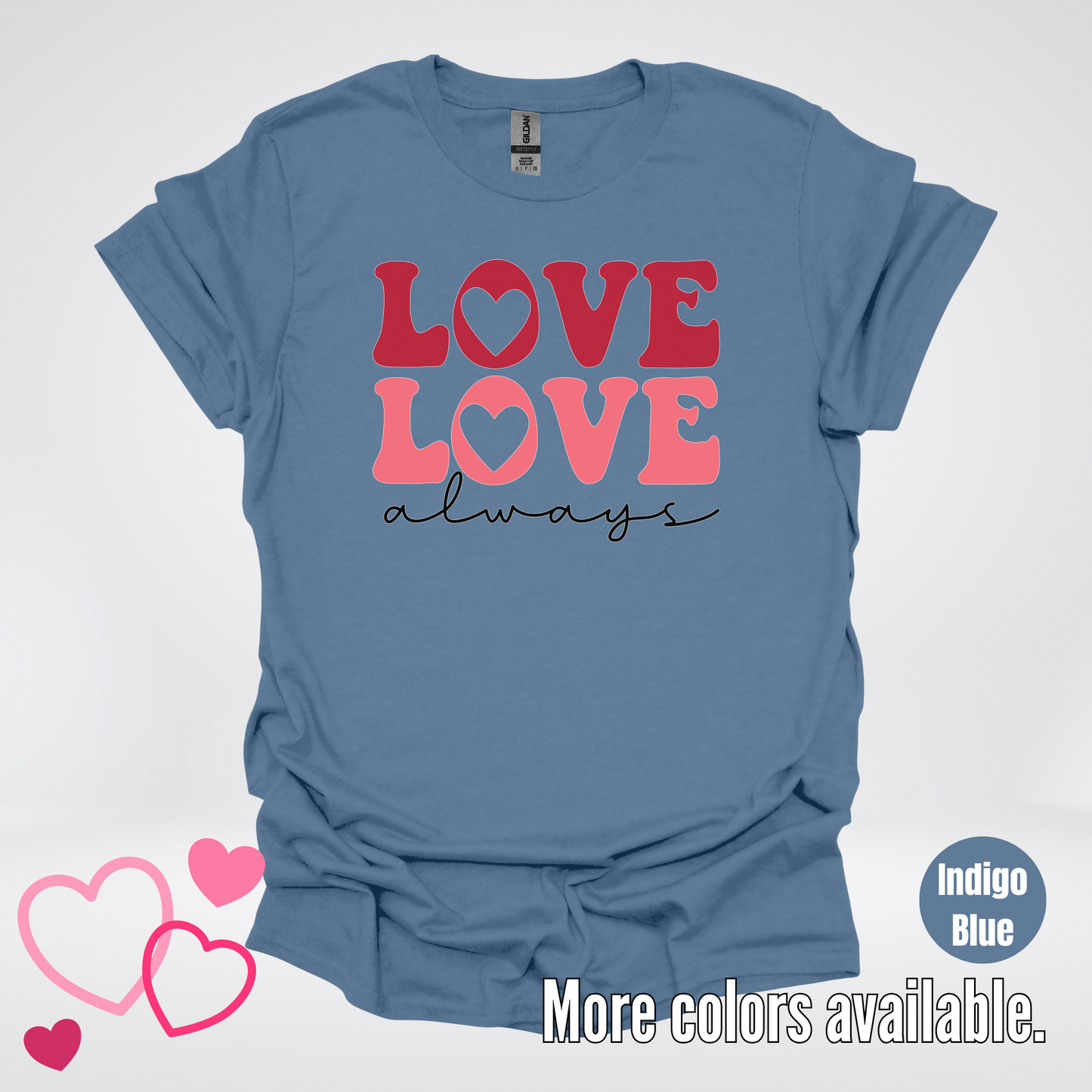 Love Love Always T-Shirt