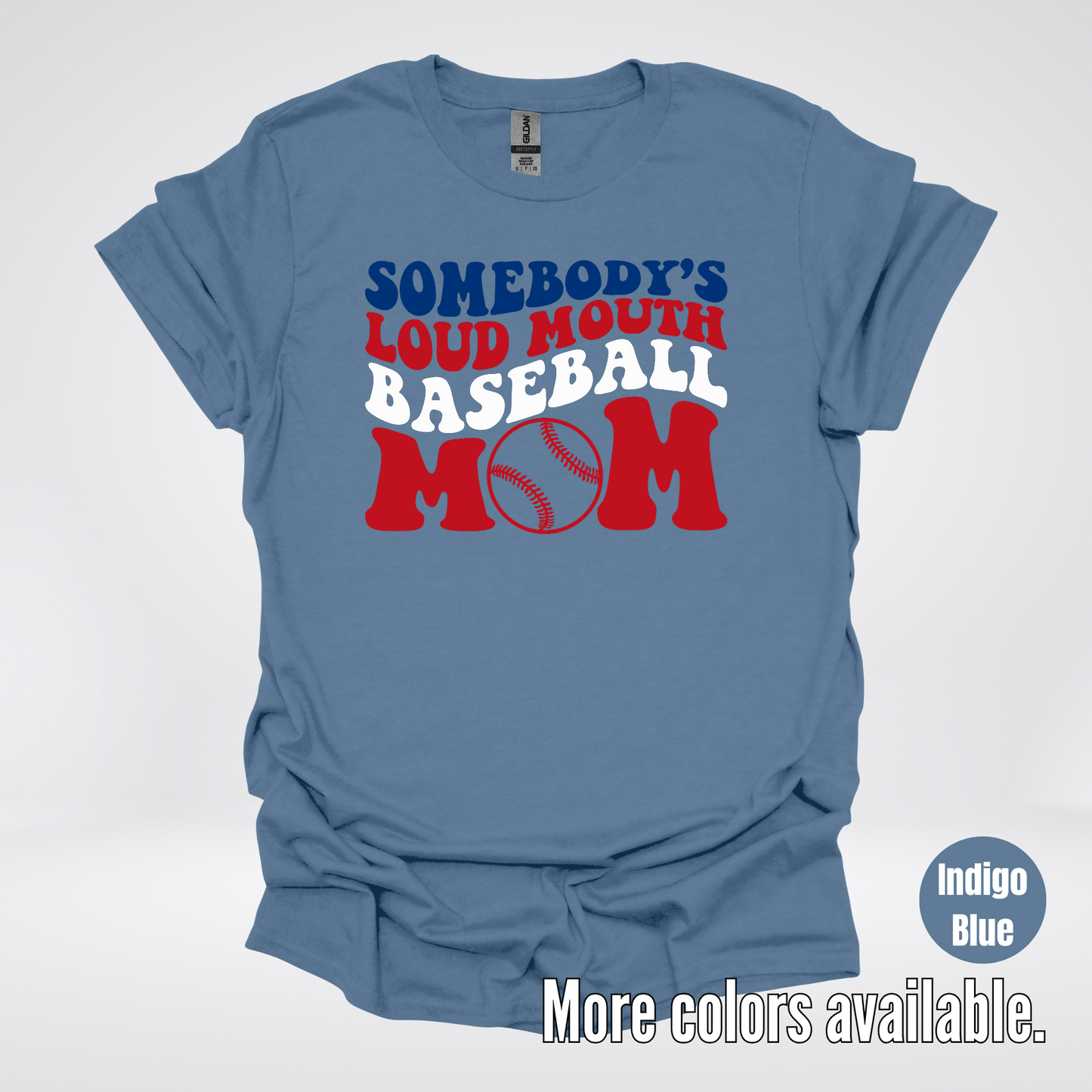 Somebody's Loud Mouth Baseball Mom T-Shirt