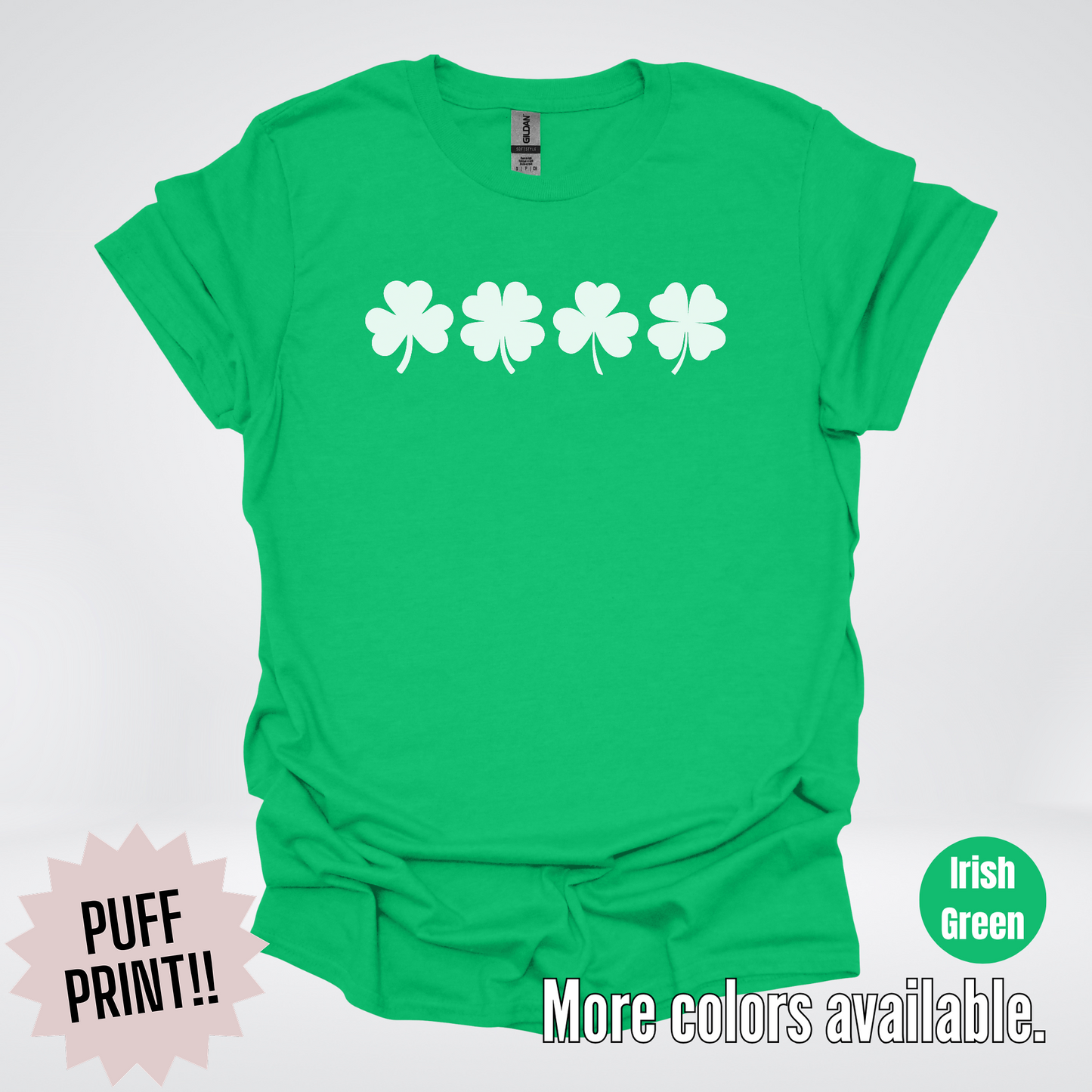 Four Puff Print Clovers - White Design - St. Patrick's Day T-Shirt