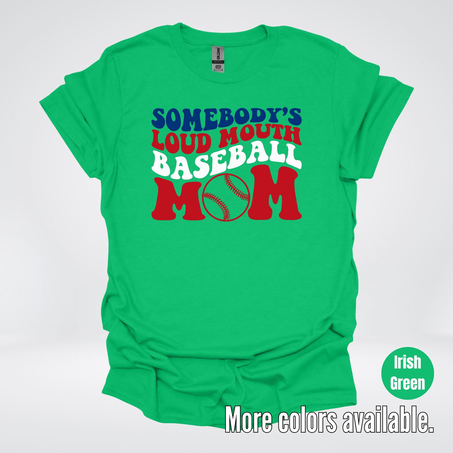 Somebody's Loud Mouth Baseball Mom T-Shirt