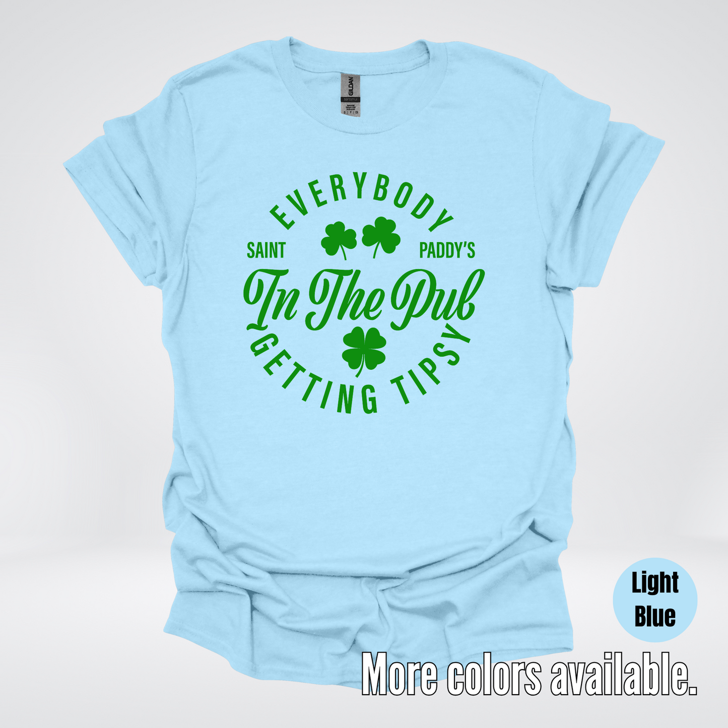 Everybody In The Pub Gettin' Tipsy St. Patrick's Day T-Shirt