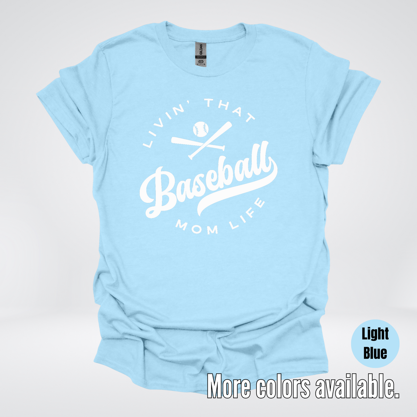Livin’ That Baseball Mom Life T-Shirt