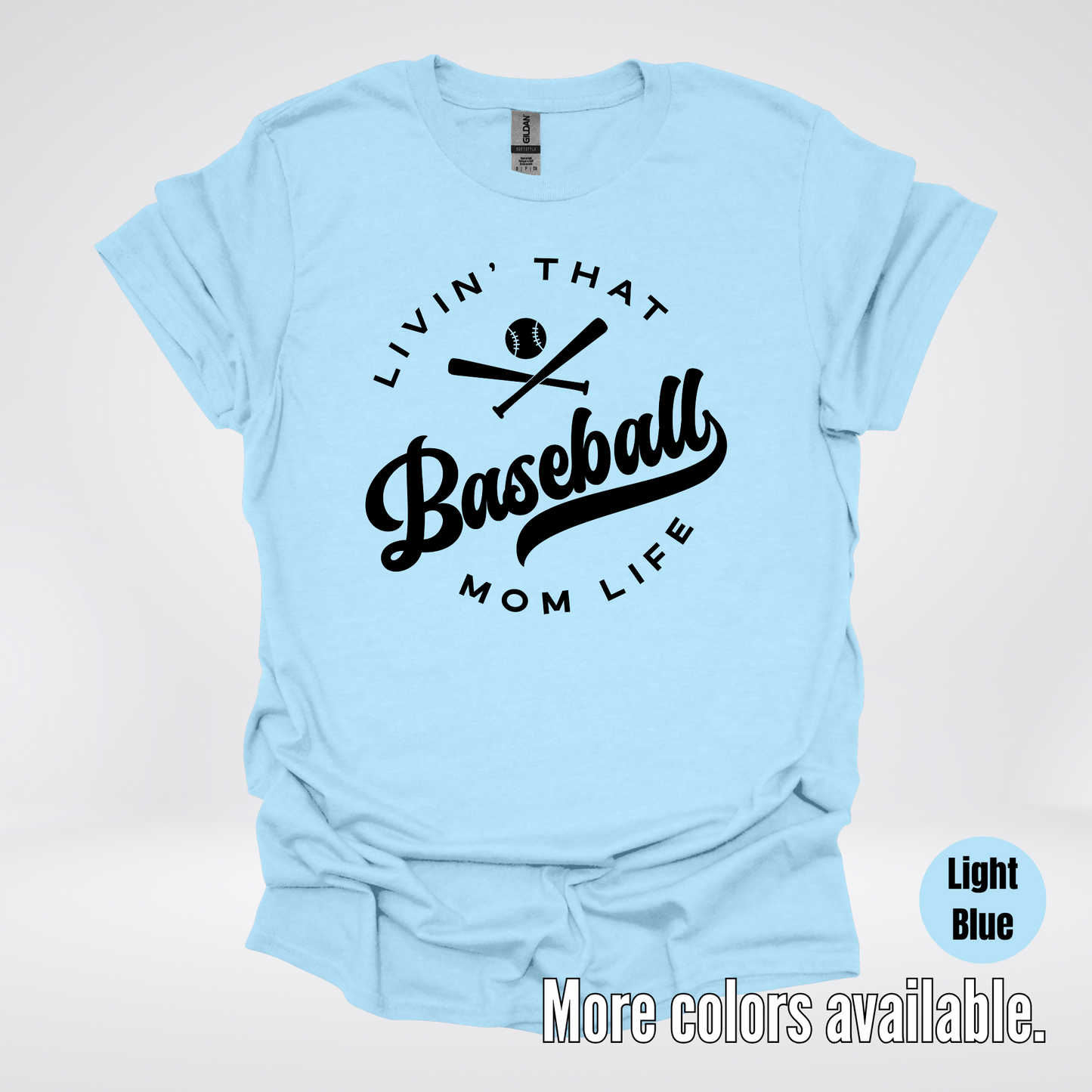 Livin’ That Baseball Mom Life – Black Design - T-Shirt