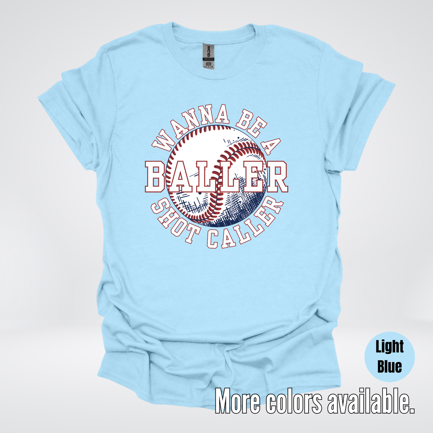 Wanna Be A Baller Shot Caller T-Shirt