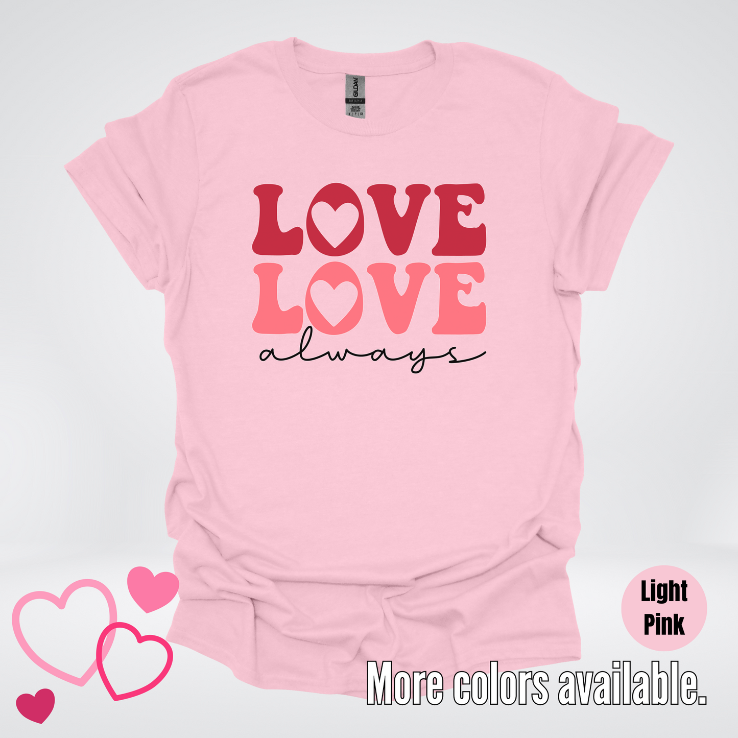 Love Love Always T-Shirt