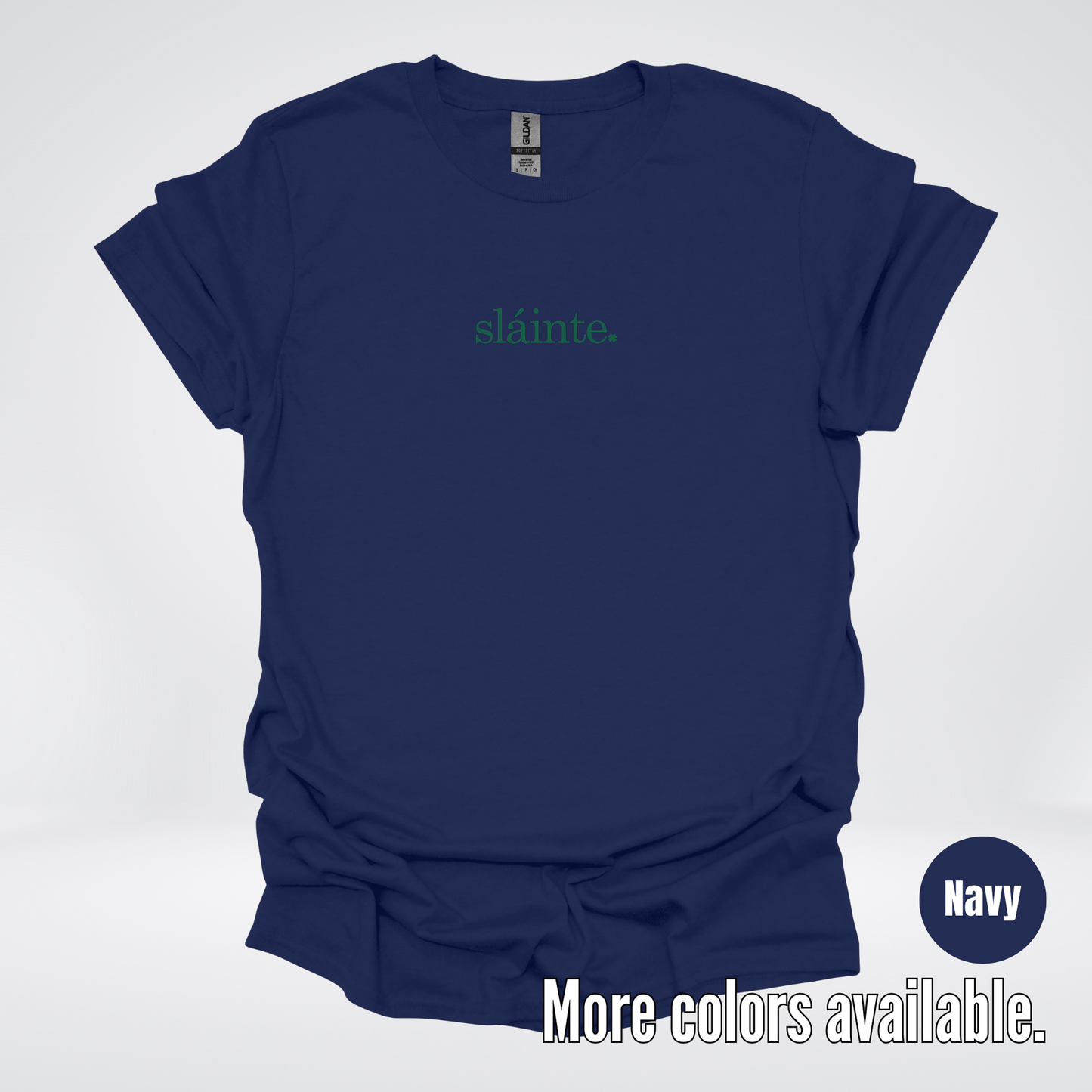 Slainte - Forest Green Design – Saint Patrick’s Day T-Shirt