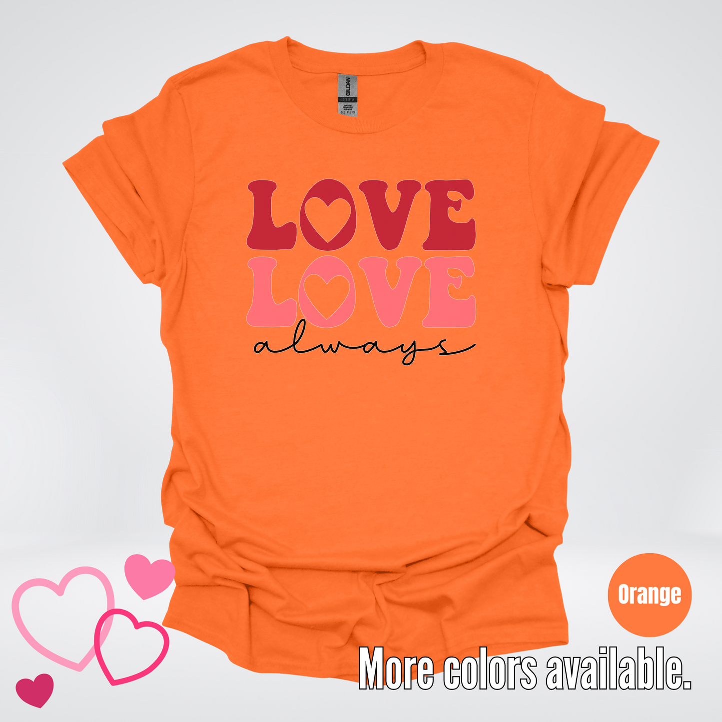 Love Love Always T-Shirt