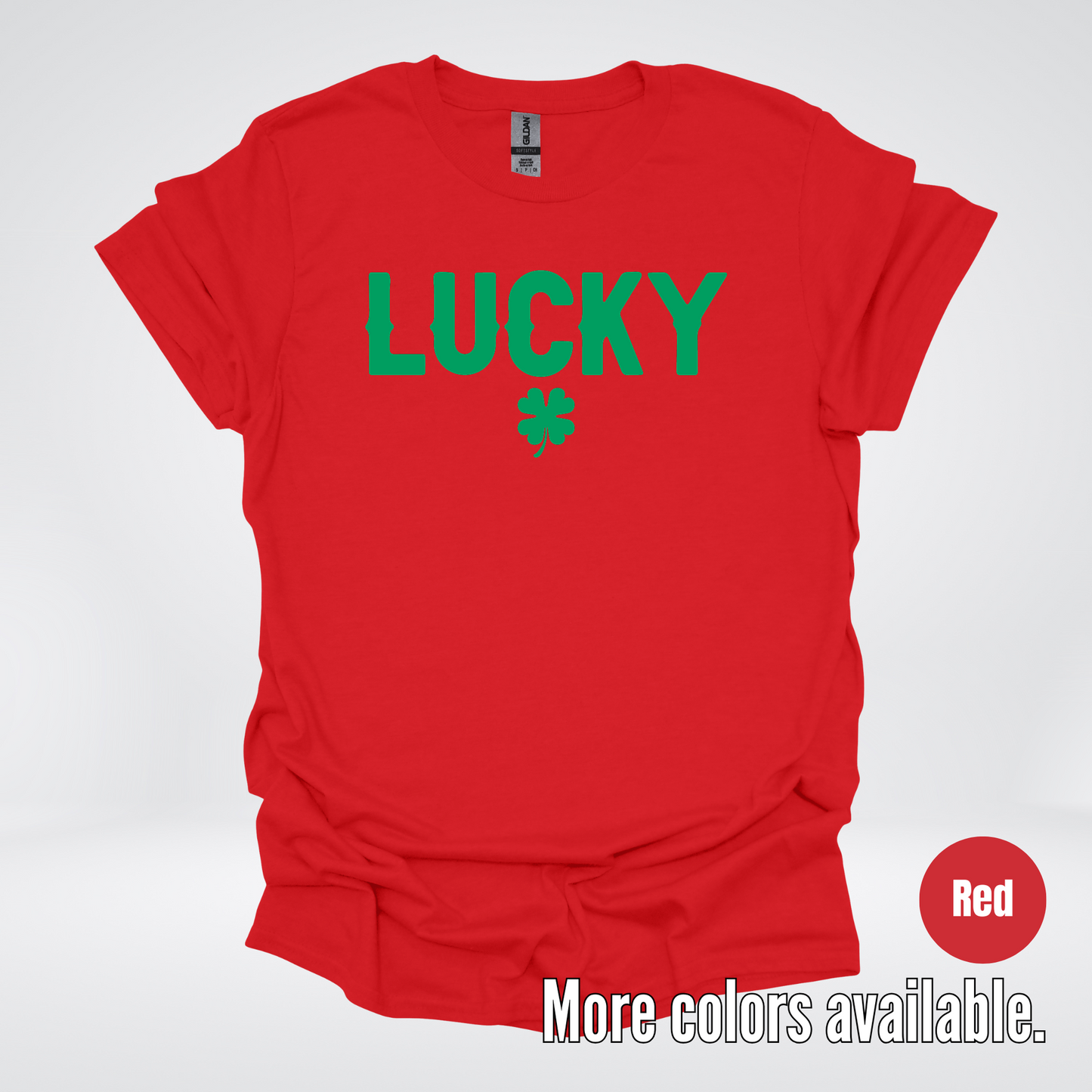 Lucky & Four Leaf Clover - Green Design - Saint Patrick's Day T-Shirt