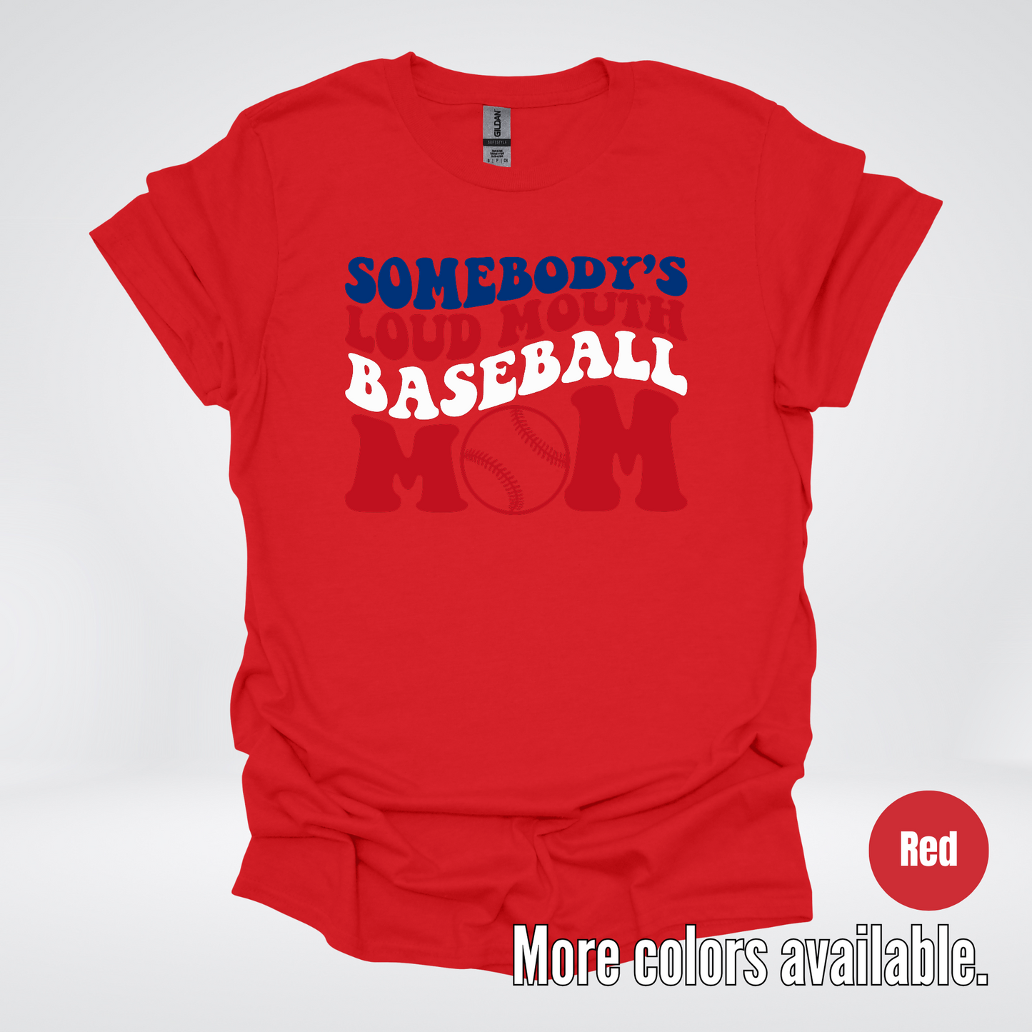 Somebody's Loud Mouth Baseball Mom T-Shirt