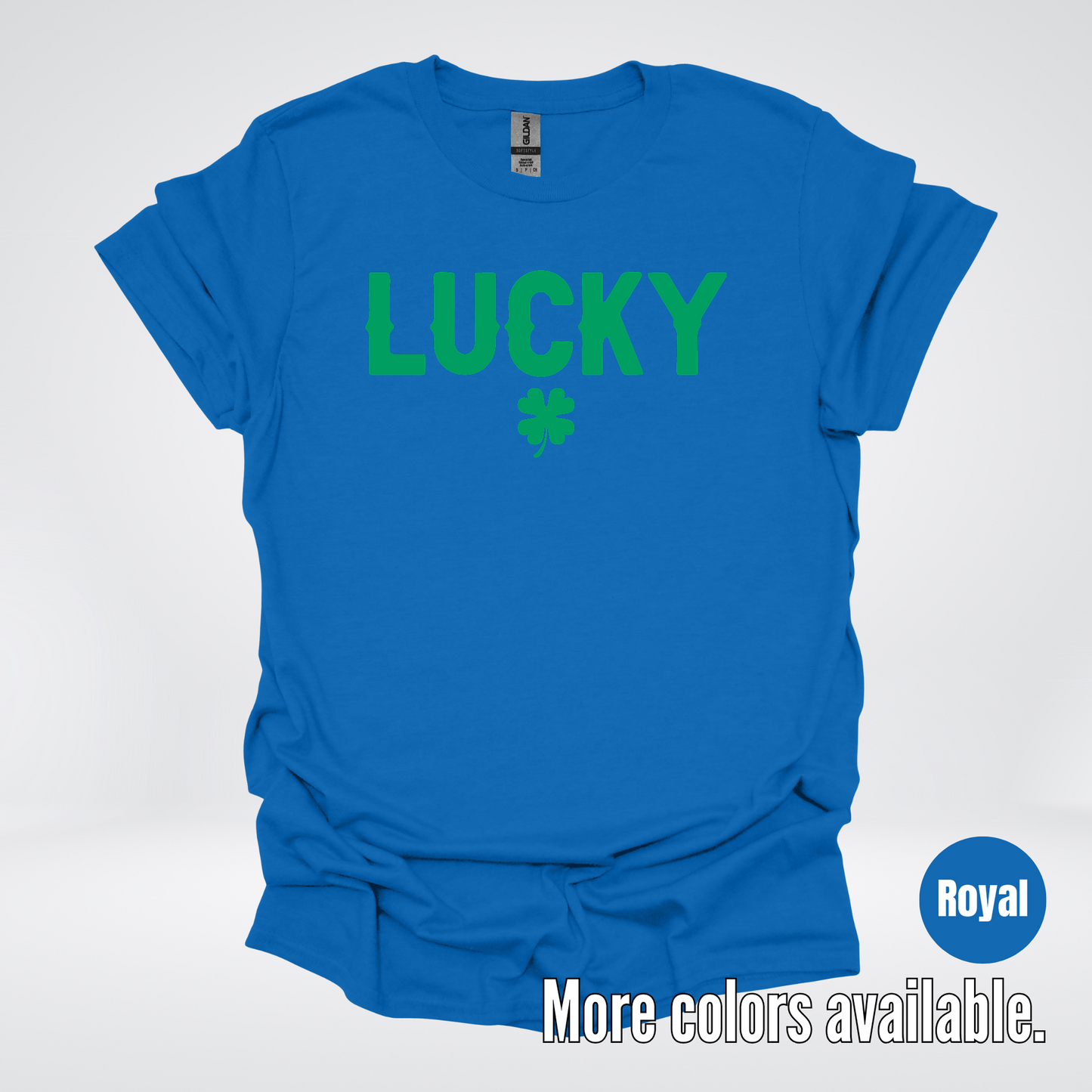 Lucky & Four Leaf Clover - Green Design - Saint Patrick's Day T-Shirt