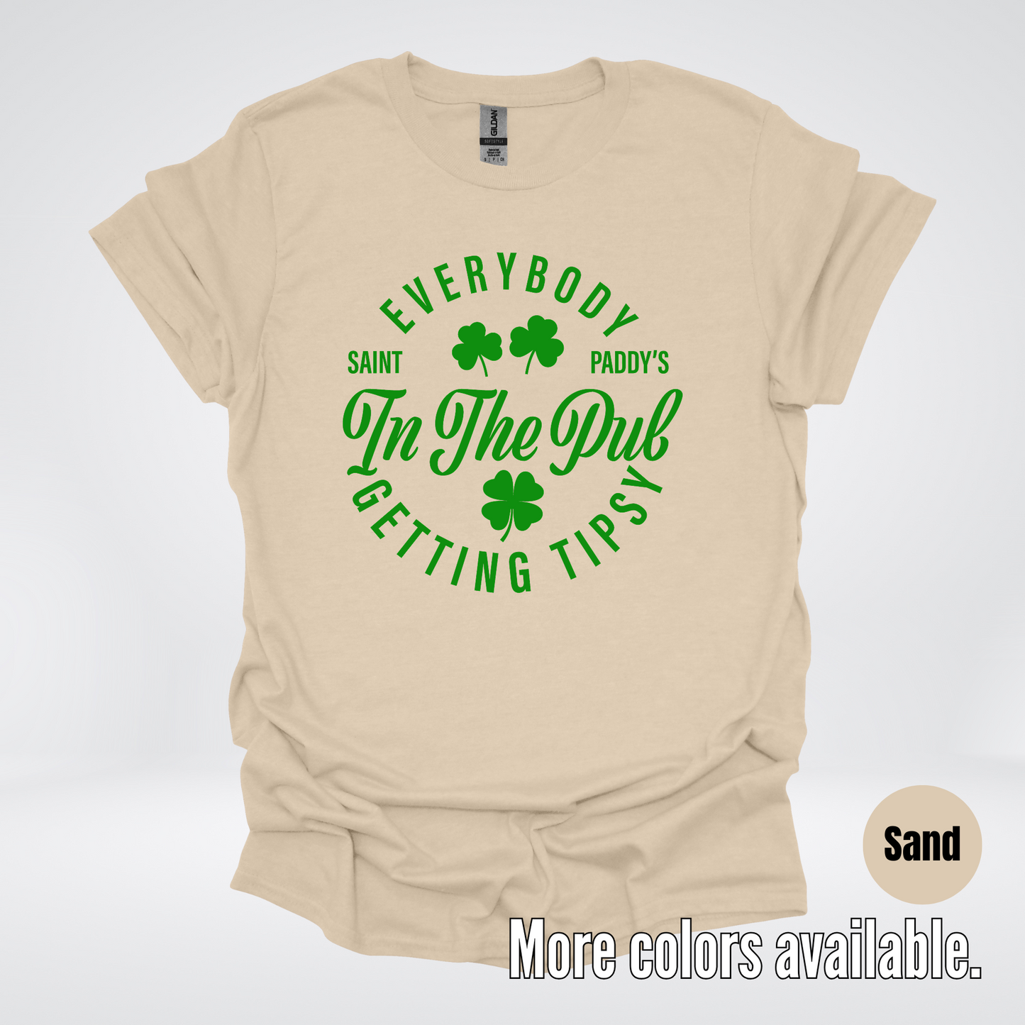 Everybody In The Pub Gettin' Tipsy St. Patrick's Day T-Shirt