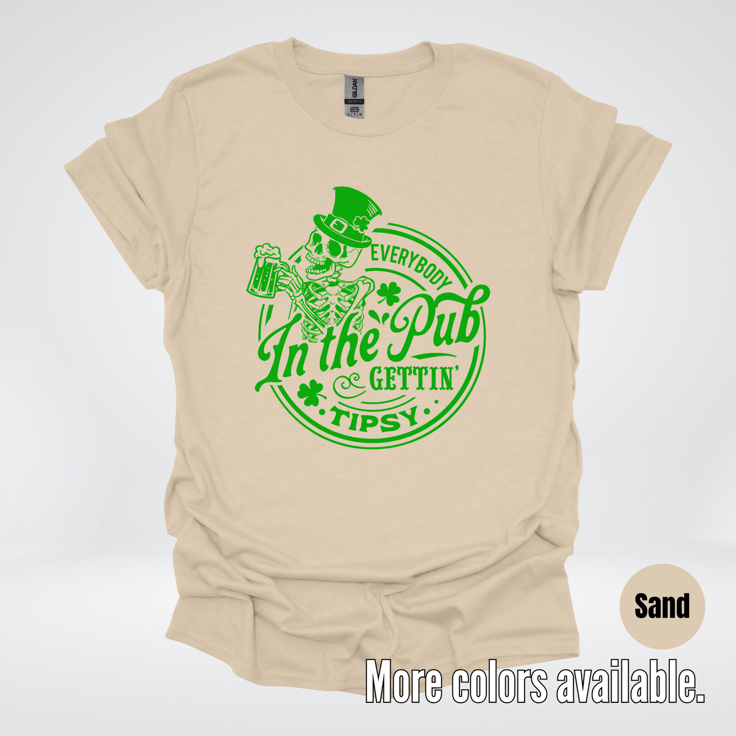Everybody In The Pub Gettin Tipsy – Green Skeleton And A Beer – Saint Patrick’s Day T-Shirt