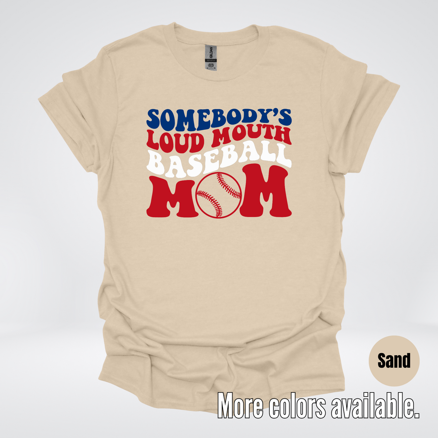 Somebody's Loud Mouth Baseball Mom T-Shirt