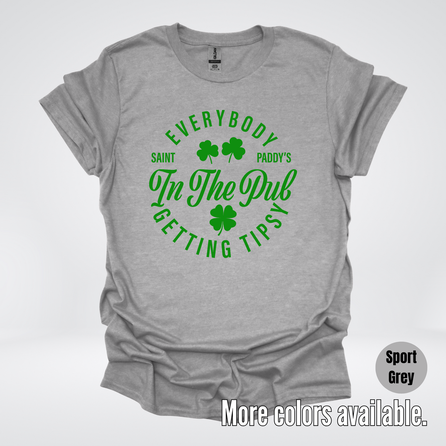 Everybody In The Pub Gettin' Tipsy St. Patrick's Day T-Shirt