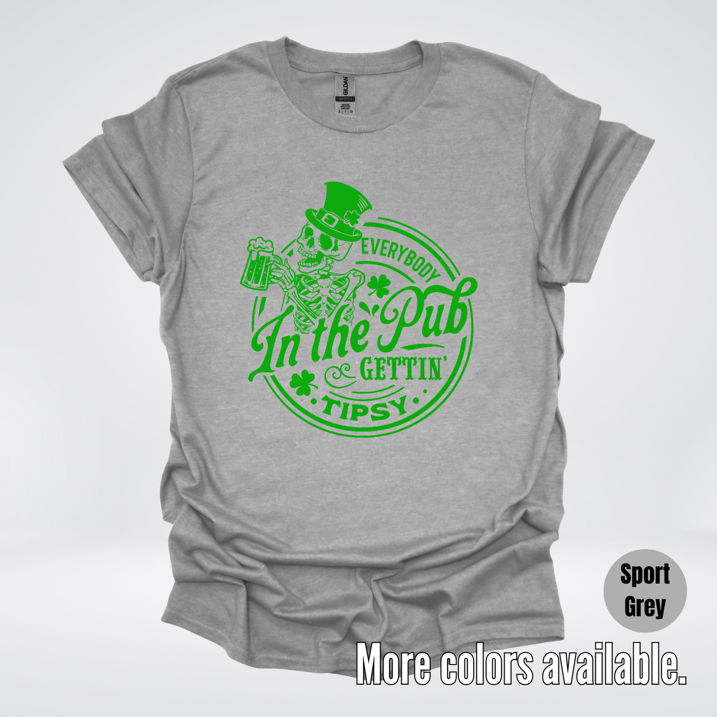 Everybody In The Pub Gettin Tipsy – Green Skeleton And A Beer – Saint Patrick’s Day T-Shirt