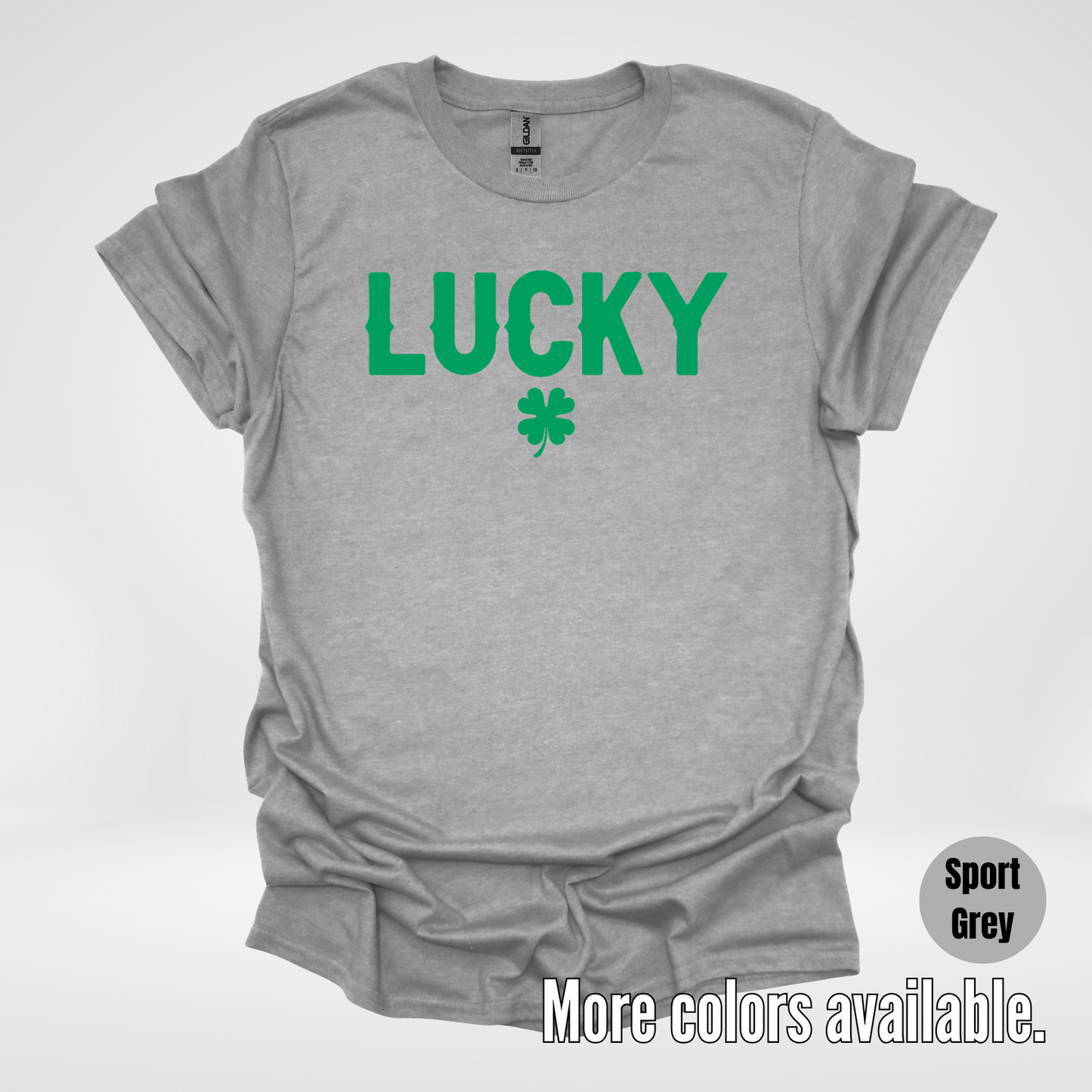 Lucky & Four Leaf Clover - Green Design - Saint Patrick's Day T-Shirt
