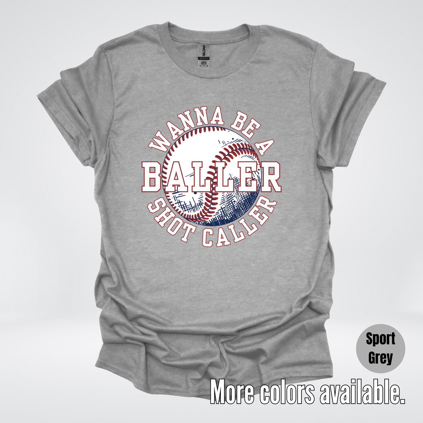 Wanna Be A Baller Shot Caller T-Shirt