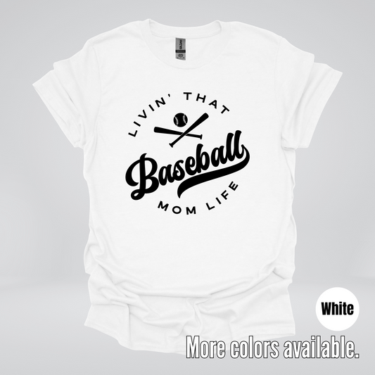 Livin’ That Baseball Mom Life – Black Design - T-Shirt