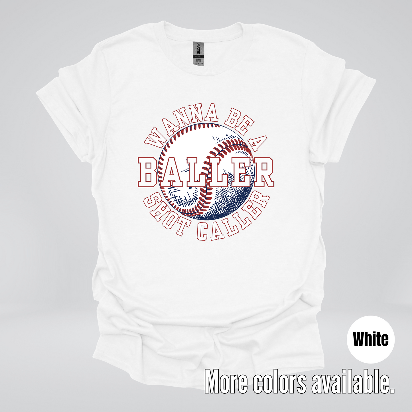 Wanna Be A Baller Shot Caller T-Shirt