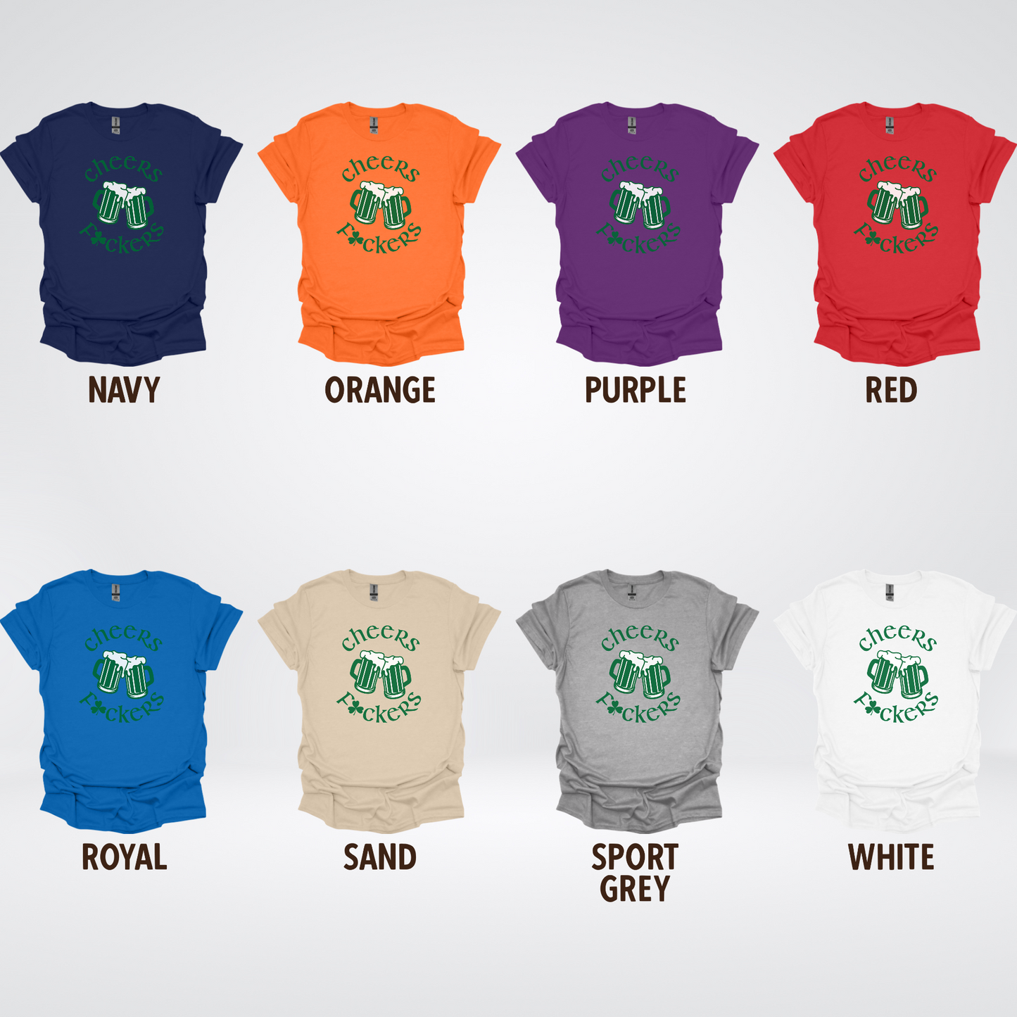 Cheers F’ers– Saint Patrick’s Day T-Shirt