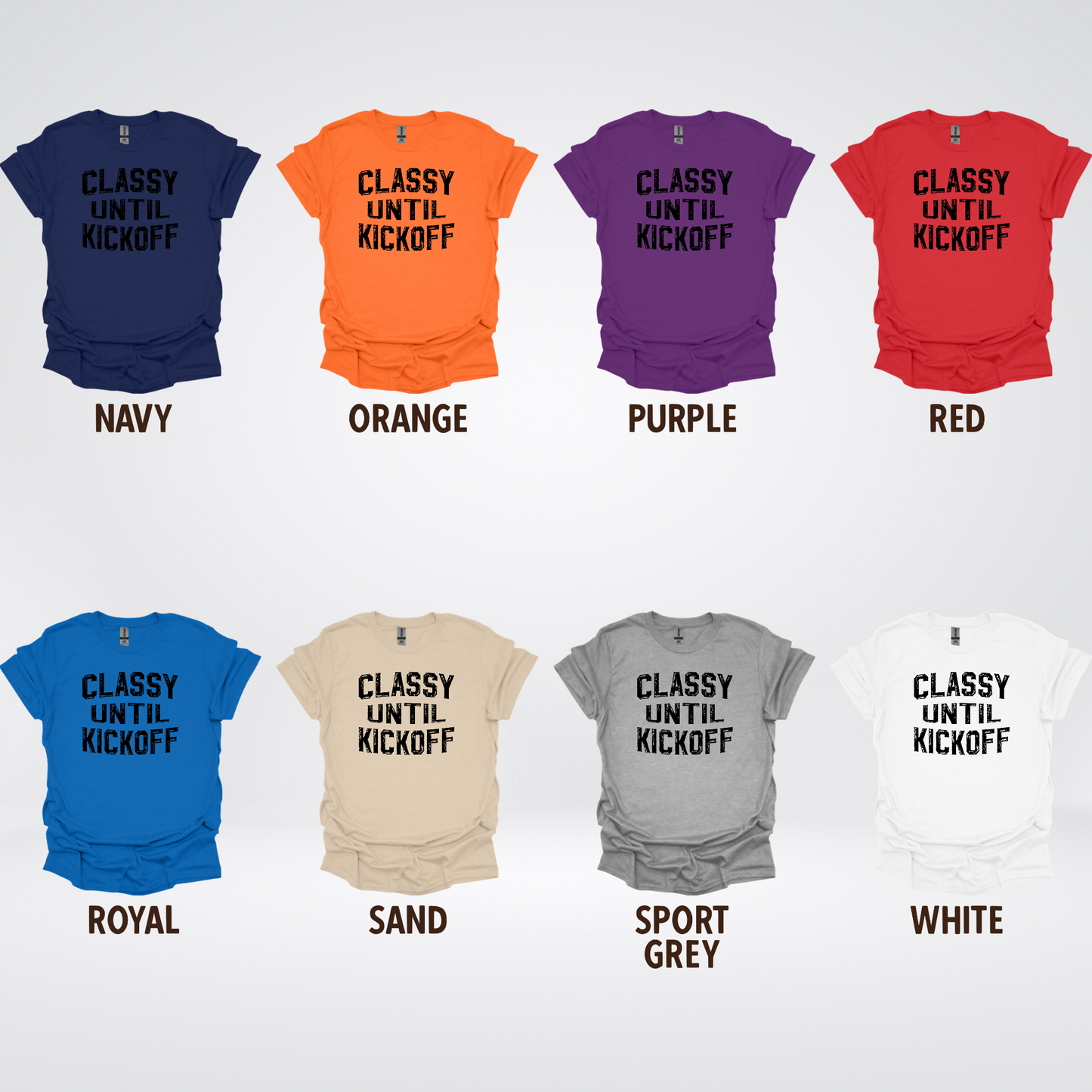 Classy Until Kickoff - Black Design – Football T-Shirt
