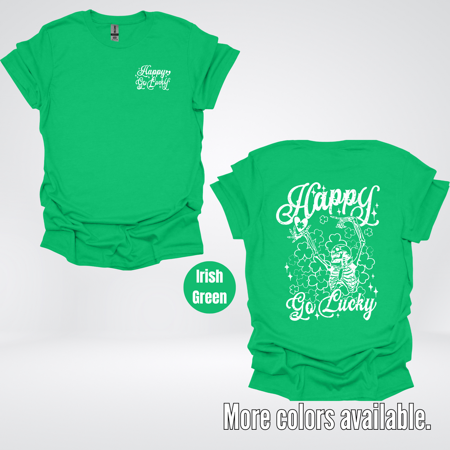 Happy Go Lucky Clovers And A Skeleton – White Design – Saint Patrick’s Day T-Shirt