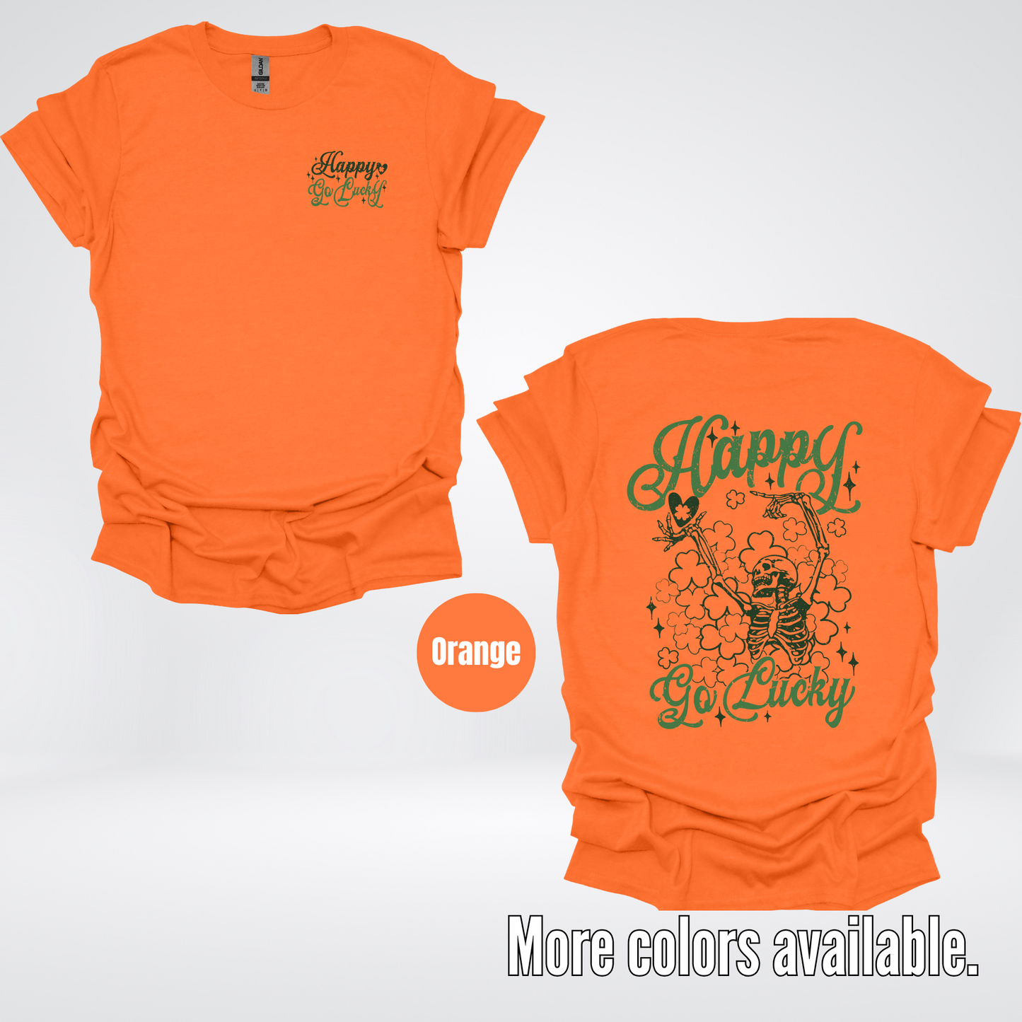 Happy Go Lucky Clovers And A Skeleton - Dark Green And Green Design – Saint Patrick’s Day T-Shirt
