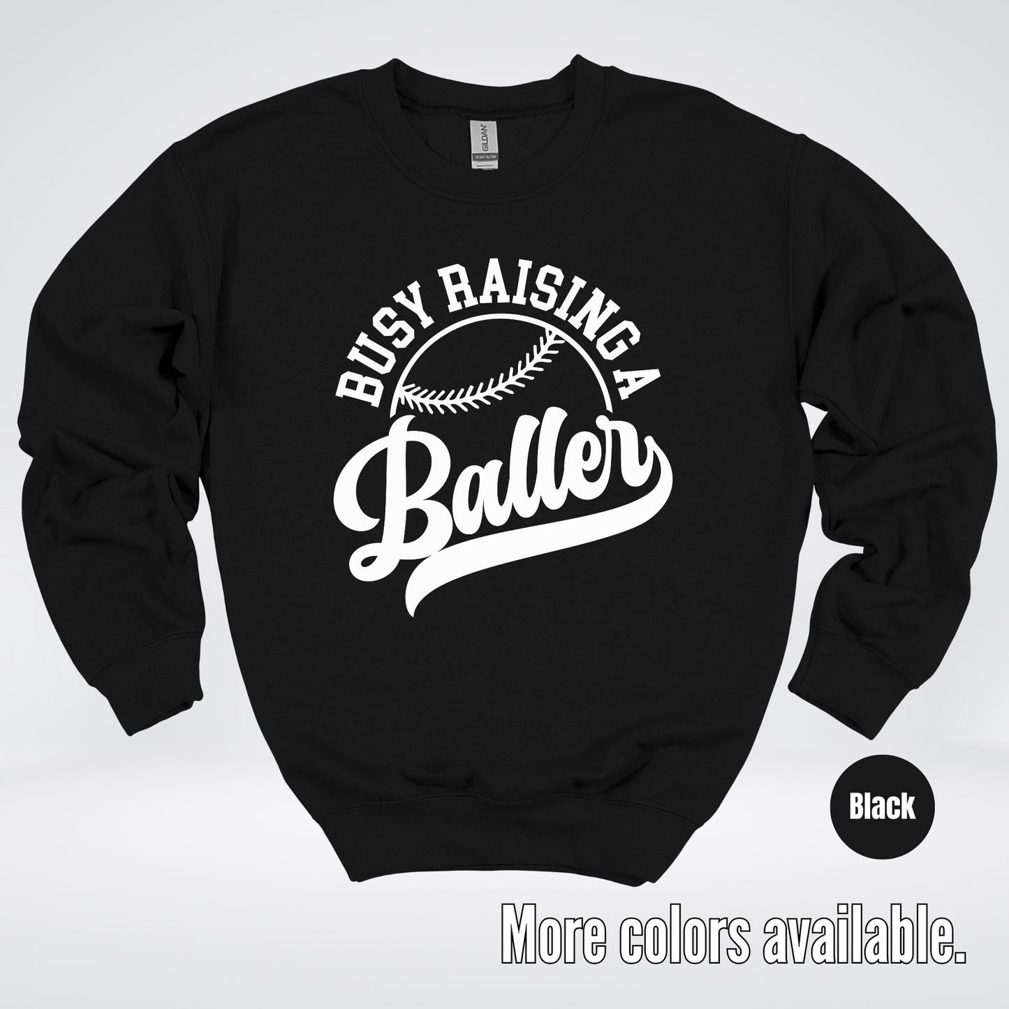 Busy Raising A Baller – White Design – Baseball Softball Crewneck Sweatshirt