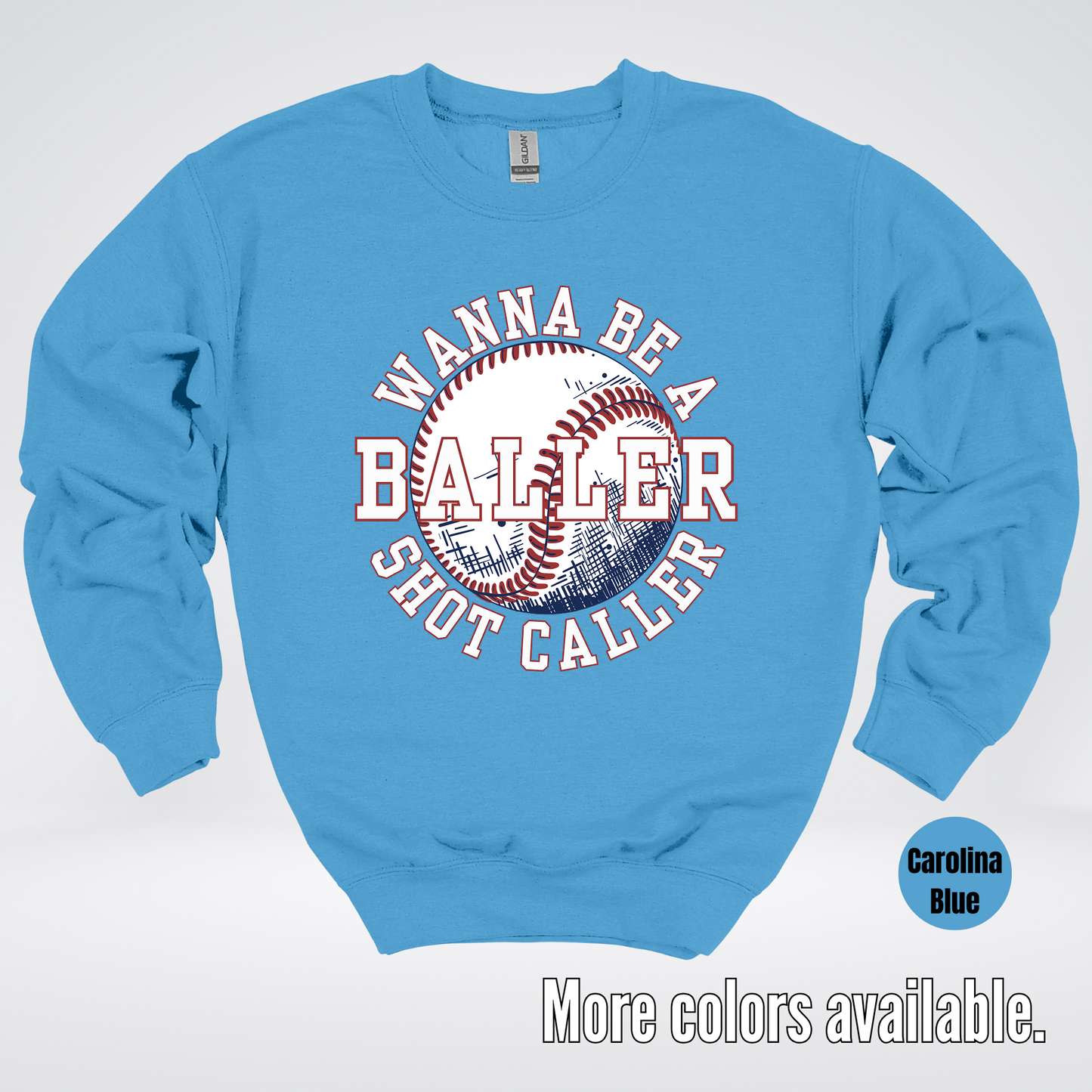 Wanna Be A Baller Shot Caller Crewneck Sweatshirt