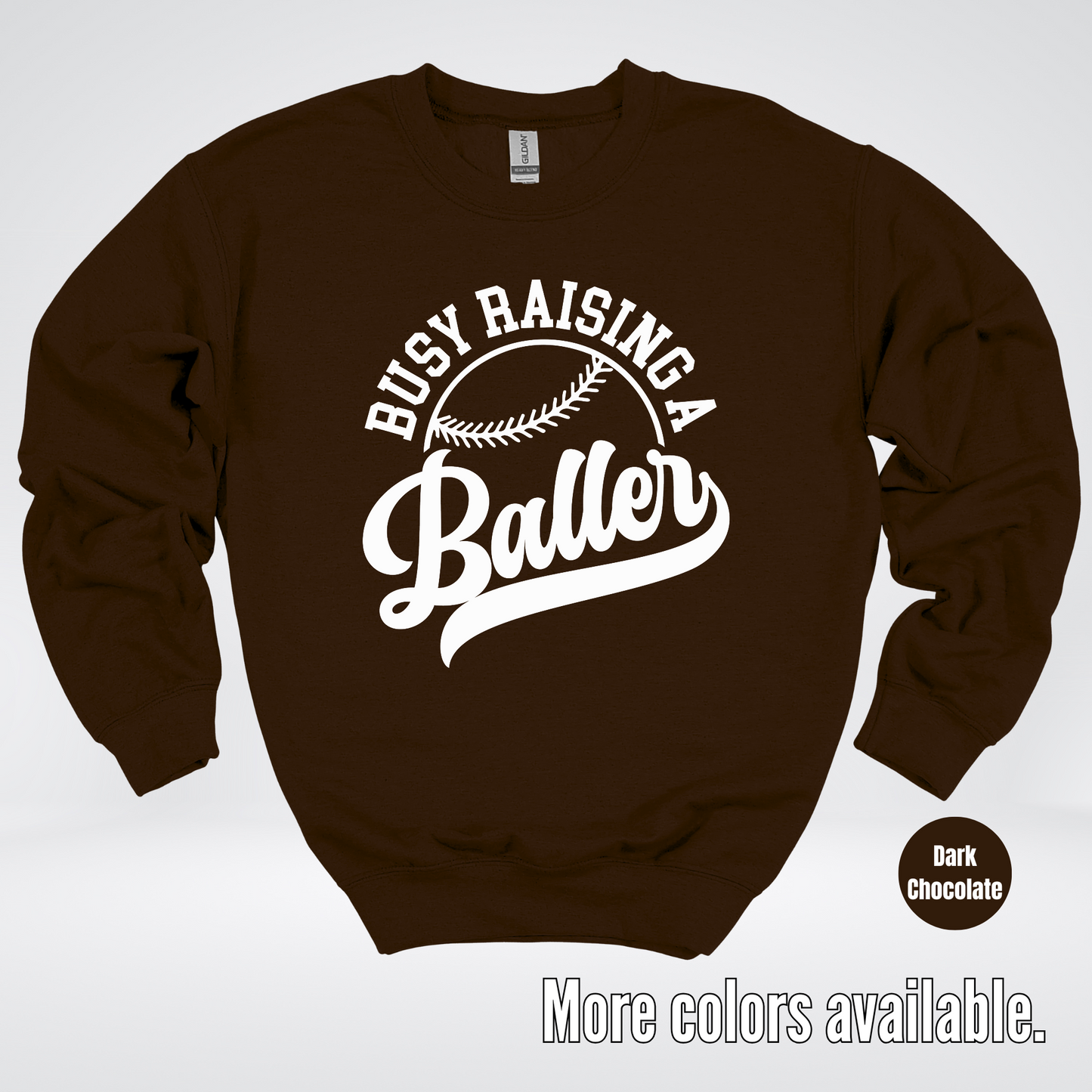 Busy Raising A Baller – White Design – Baseball Softball Crewneck Sweatshirt