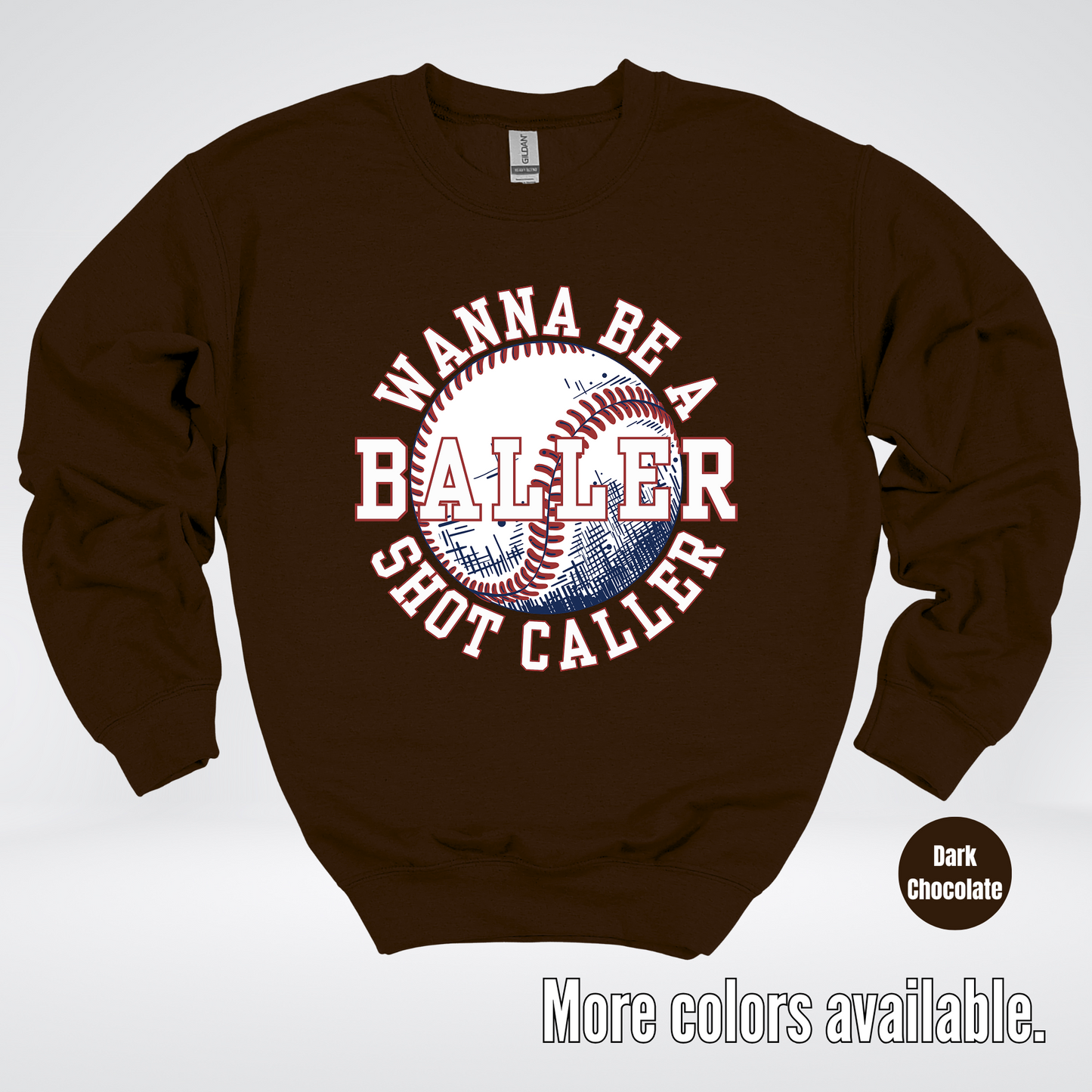 Wanna Be A Baller Shot Caller Crewneck Sweatshirt