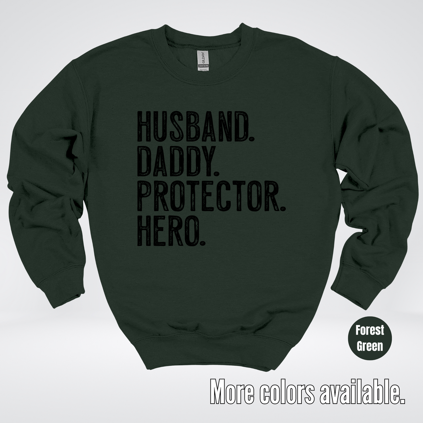 Husband Daddy Protector Hero - Black Design – Father’s Day Crewneck Sweatshirt