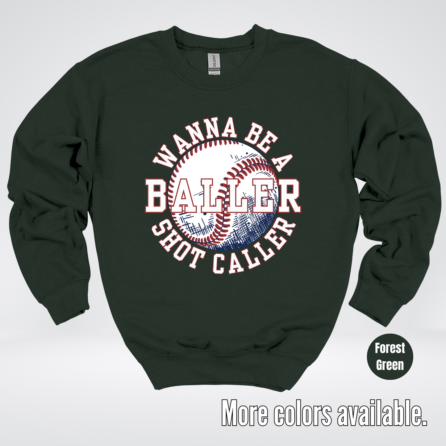 Wanna Be A Baller Shot Caller Crewneck Sweatshirt